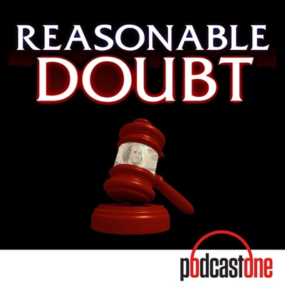 Reasonable Doubt:PodcastOne / Carolla Digital
