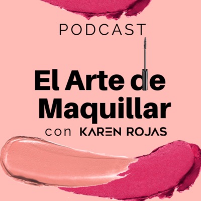 El Arte De Maquillar  Con Karen Rojas