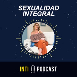 Episodio 1 – Cultiva tu cuerpo – Sexualidad Integral