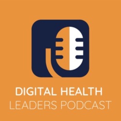 Leader to Leader: The Value of Precision and Prioritization in Digital Health Strategy