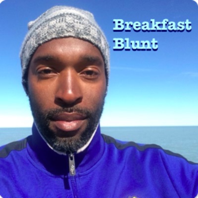 Breakfast Blunt: The sounds of life as a mindful entrepreneur. By - Justin McClelland