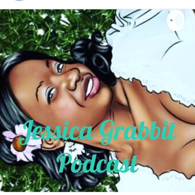 Jessica Grabbit Podcast