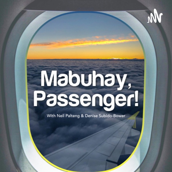 Mabuhay, Passenger! Travel Podcast