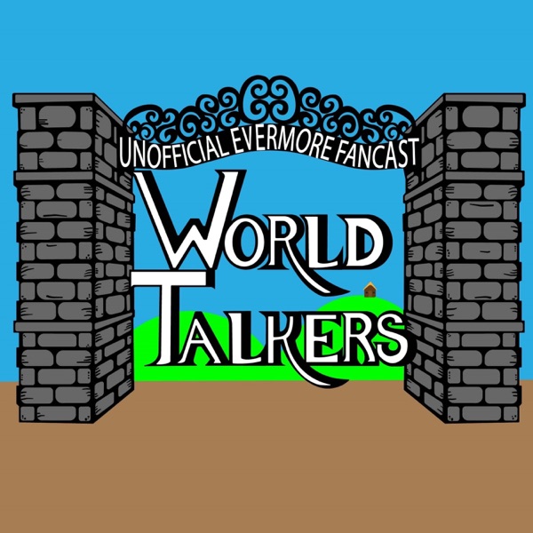 World Talkers: An Unofficial Evermore Fancast