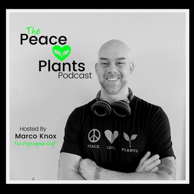The Peace Love Plants Podcast