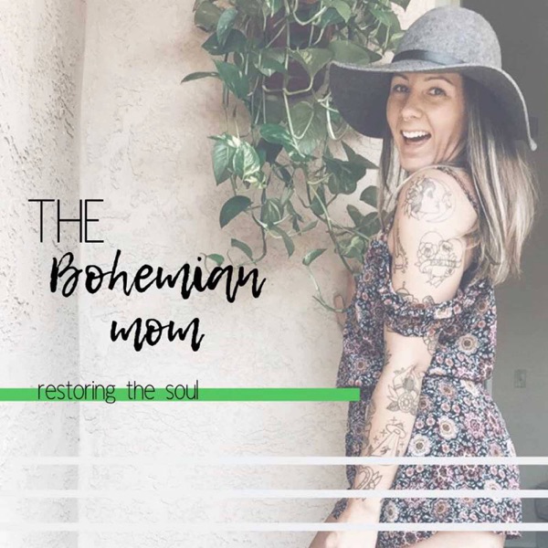 The Bohemian Mom: Restoring The Soul