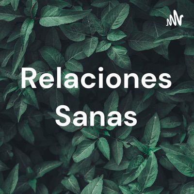 Relaciones Sanas