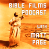 Bible Films Podcast - Matt Page