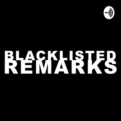 Blacklisted Remarks