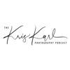 The Kris Karl Photography Podcast