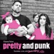 Entrepreneur Parents - Pretty & Punk Podcast | Family Success, Business Tactics, Relationship Goals