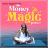 Money Magic Podcast - Vangile Makwakwa