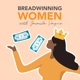 Breadwinning Women with Jamila Payne