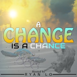 A Change is a Chance