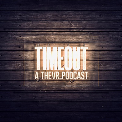 TIMEOUT Podcast TIMEOUT Podcast