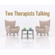 Two Therapists Talking