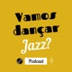 Vamos Dançar Jazz?