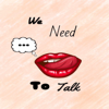 We Need To Talk Podcast - 5 Star Productions