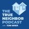 The True Neighbor Podcast