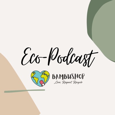 Eco-Podcast - Bambushop.it