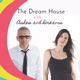 The Dream House | Podcast ep. 40 | Indie Dance and Deep House Vibes