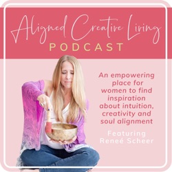 Ep 37 - Learning to Embody the Awakened Woman Archetype  Part 3: Intuitive creative expression as medicine