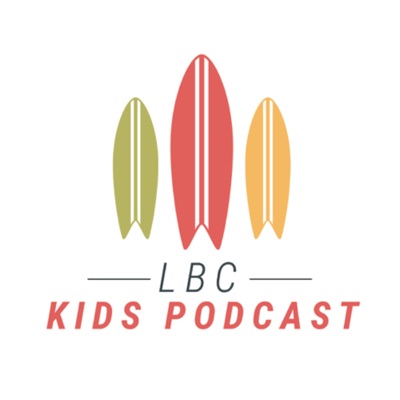 LBC Kids Podcast