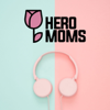 Hero Moms (Español) - Manuela Harding