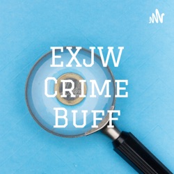 EXJW Crime Buff