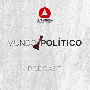 Mundo Político - TV Assembleia de Minas