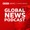 Global News Podcast