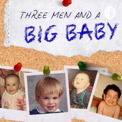 Three Men & A Big Baby