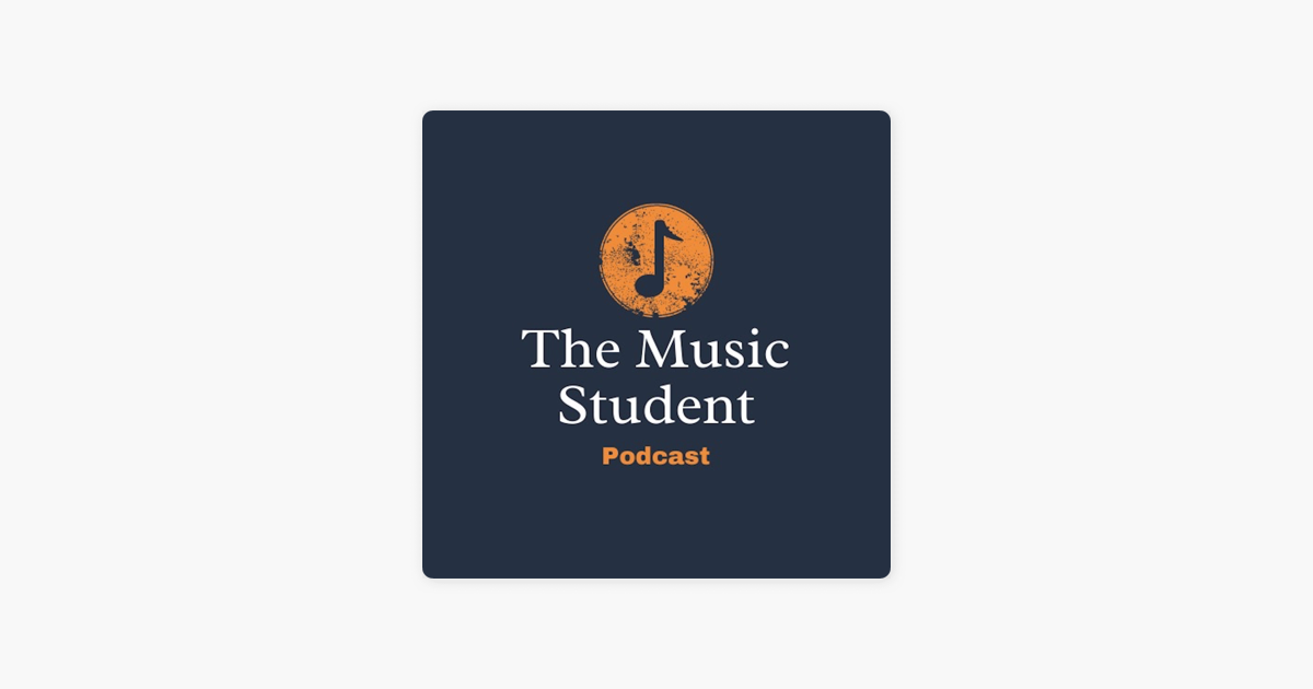 â žthe Music Student Podcast On Apple Podcasts â žthe Music Student Podcast On Apple Podcasts