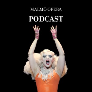 Malmö Opera Podcast