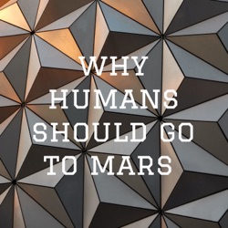 why humans should go to mars 