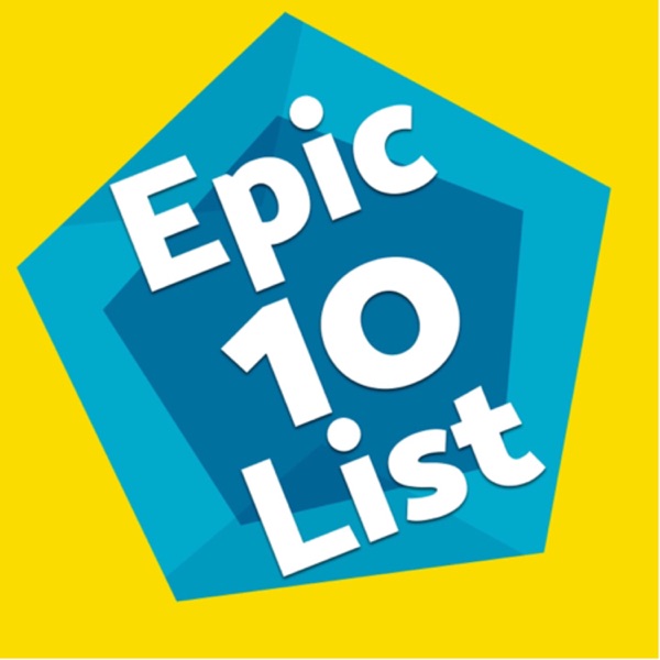 Epic 10 List