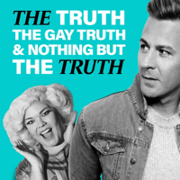 The Truth, The Gay Truth & Nothing But The Truth podcast