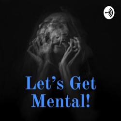 Let's Get Mental Trailer!