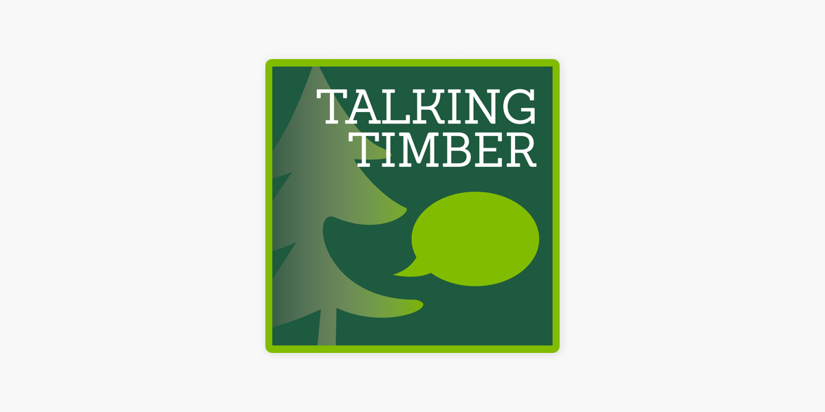 Talking Timber on Apple Podcasts
