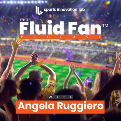 Sports Innovation Lab Fluid Fan Podcast