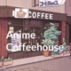 #11 Anime Trivia at the Coffee House