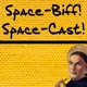 Space-Biff! Space-Cast!