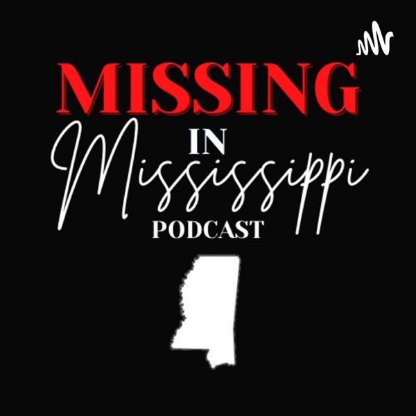 Missing In Mississippi Artwork