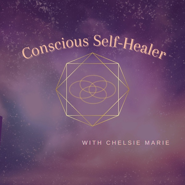Conscious SelfHealer Podcast