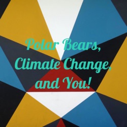 Polar Bears, Climate Change, and You!