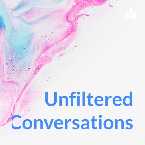 Unfiltered Conversations
