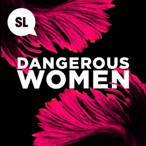 Dangerous Women