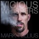 Vicious Whispers with Mark Tullius