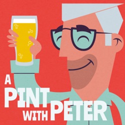A Pint With Peter