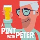 A Pint With Peter